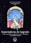 Espectadores do Sagrado - Literatura Apocalíptica / Julio Cesar Dias Chaves; Vicente Dobroruka