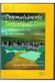 Desenvolvimento Sustentável a Institucionalização de um Conceito / Marcos Nobre