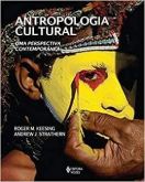 Antropologia Cultural uma Perspectiva Contemporânea / Roger M. Keesing; Andrew J. Strathern