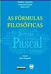 As Fórmulas Filosóficas: Destacamento Circulação e Apropriação / Fréderic Cossutta; Francine Cicurel