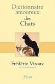 Dictionnaire Amoureux des Chats / Frédéric Vitoux; Alain Bouldouyre