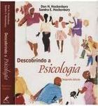 Descobrindo a Psicologia / Don H. Hockenbury; Sandra E. Hockenbury - 2ªed