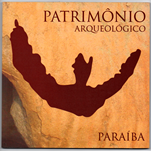 Patrimônio Arqueológico - Paraíba + C D / Iphan