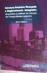 Estrutura Produtiva Avançada e Regionalmente Integrada / Carlos W de Albuquerque Oliveira - Vol. 2