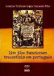 Um Flos Sanctorum Trecentista Em Português / Americo Venancio Lopes Machado Filho