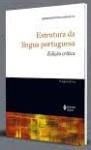 Estrutura da Língua Portuguesa (Edição Crítica)