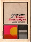 Princípios de Análise Meteorológica / Walter J. Saucier