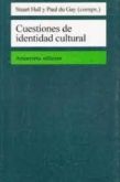 Cuestiones de Identidad Cultural / Stuart Hall; Paul du Gay
