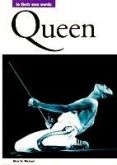 Queen: in Their Own Words / Mick St. Michael