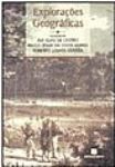 Explorações Geográficas - Percursos no Fim do Século / Iná Elias de Castro; Paulo C da Costa Gomes