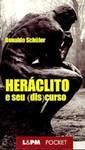 Heráclito e Seu Discurso / Donaldo Schuler