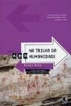 Na Trilha da Humanidade a Origem do Homem Pré-histórico Brasileiro / Airton Ortiz