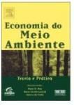 Economia do Meio Ambiente Teoria e Prática / Peter H May; Maria Cecília Lustosa; Valéria Vinha