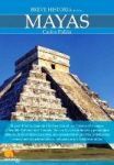 Breve Historia de los Mayas / Carlos Pallán Gayol