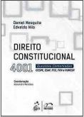 Direito Constitucional 4001 Questões Comentadas Cespe, Esaf, Fcc, Fgv / Daniel Mesquita