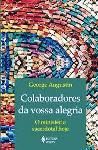 Colaboradores da Vossa Alegria: O Ministério Sacerdotal Hoje / George Augustin