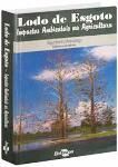 Lodo de Esgoto Impactos Ambientais na Agricultura / Wagner Bettiol; Otávio Antonio Camargo