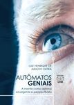 Autômatos Geniais / Luiz Henrique de Araújo Dutra