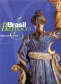 Brasil Barroco: Entre Céu e Terra - Volume 1