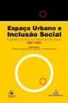 Espaço Urbano e Inclusão Social Gestão Pública Cidade de São Paulo / Ricardo Gaspar