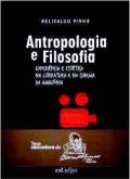Antropologia e Filosofia no Cinema da Amazonia / Relivaldo Pinho