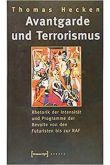 Avantgarde Und Terrorismus / Thomas Mecken